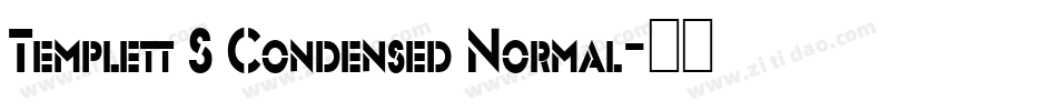 Templett S Condensed Normal字体转换